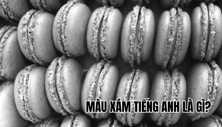 Màu xám tiếng Anh là gì