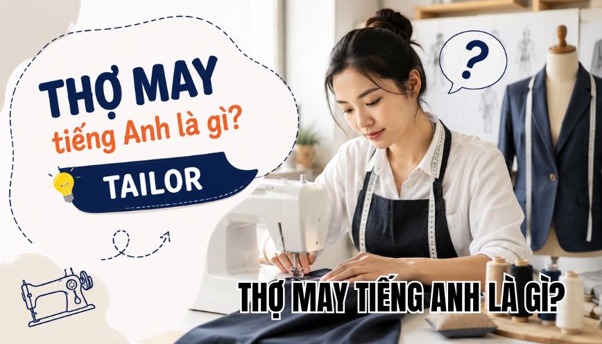 Thợ may tiếng Anh là gì
